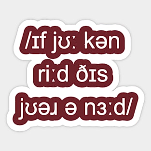 If You Can Read This You’re A Nerd Sticker